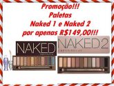 Duas Paletas Naked pelo preço de uma!