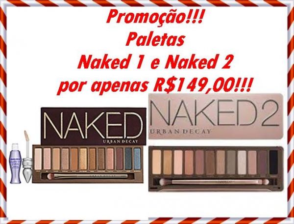 Duas Paletas Naked pelo preço de uma!